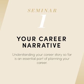 THE CAREER COACH: Seminar 1 Your Career Narrative