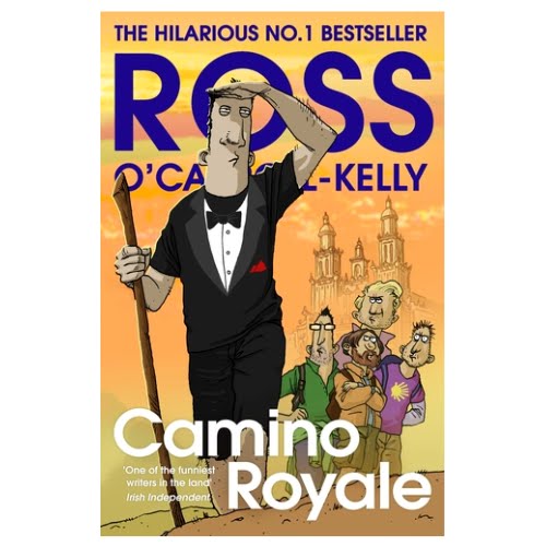 Ross O' Carroll-Kelly Camino Royale by Paul Howard, €14.99