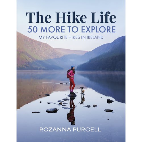 The Hike Life: 50 More to Explore, by Roz Purcell, €18.99