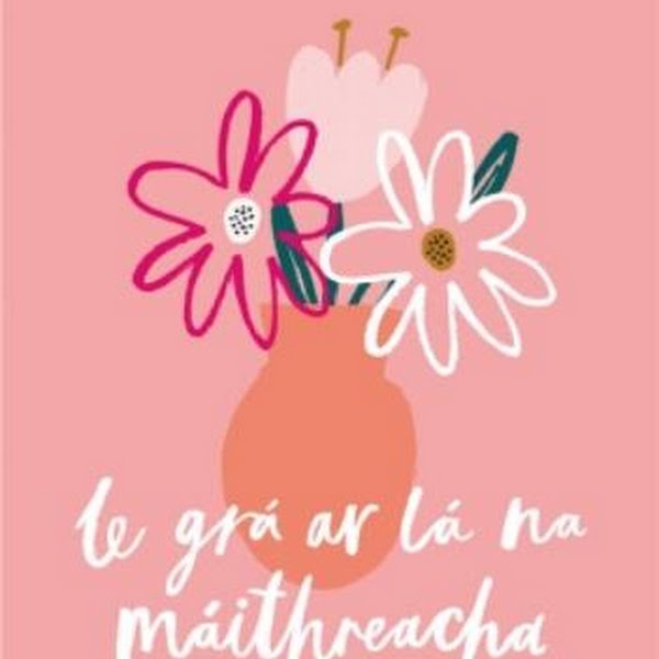 Irish Pink Illustrated Floral Mother's Day Card, €3.49, Moonpig