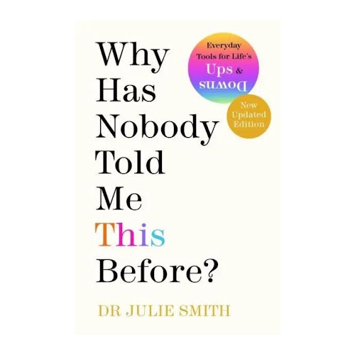Why Has Nobody Told Me This Before by Julie Smith, €21