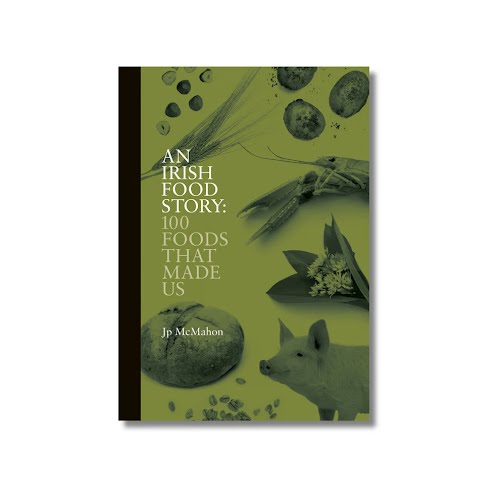 An Irish Food Story by JP McMahon, €25