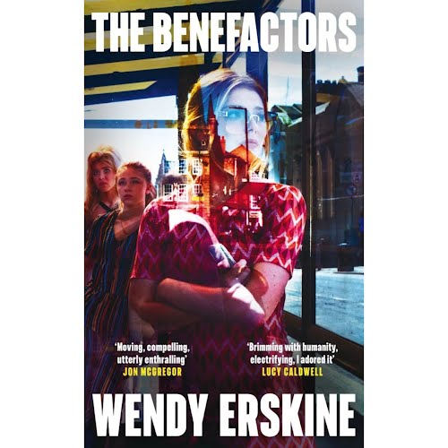 The Benefactors by Wendy Erskine, €20.99