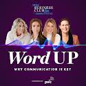 Join our networking event: ‘Word Up: Why Communication is Key’