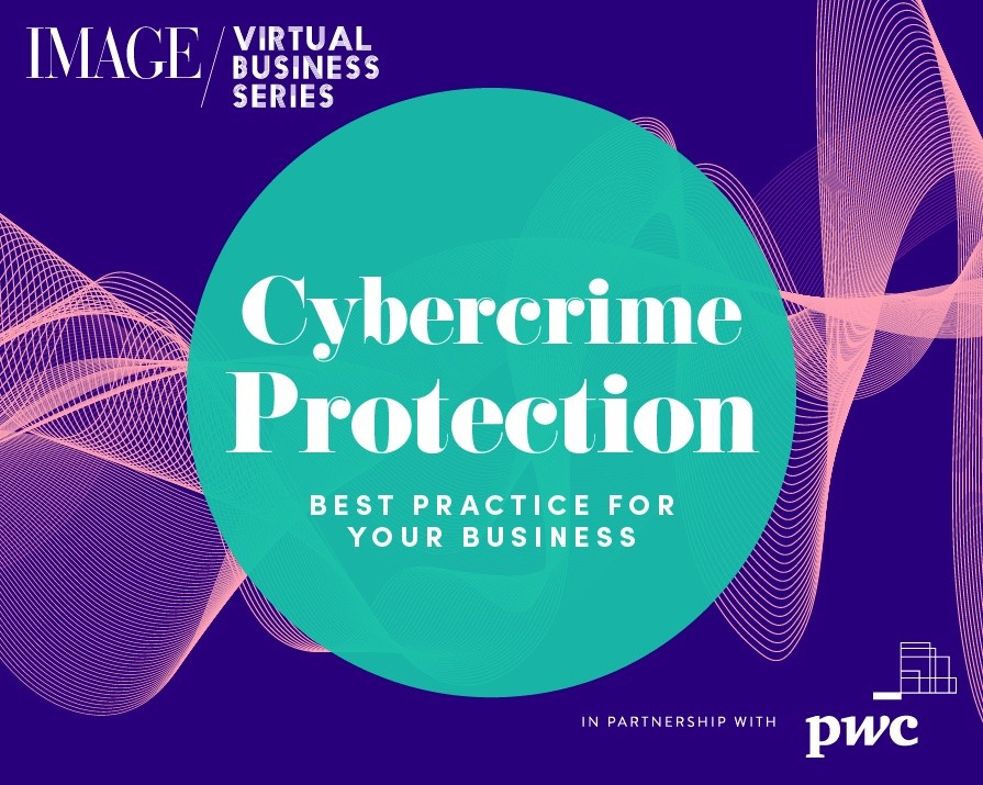 Join our virtual event ‘Cybercrime Protection’: Best practice for your business