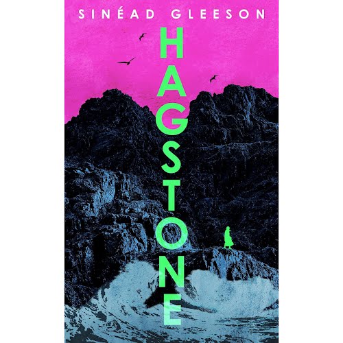 Hagstone by Sinéad Gleeson, €16.99