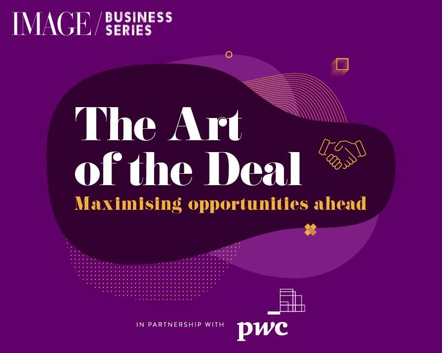 The Art of the Deal: Maximising opportunities ahead