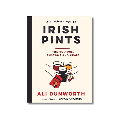 A Compendium of Irish Pints by Ali Dunworth, €15