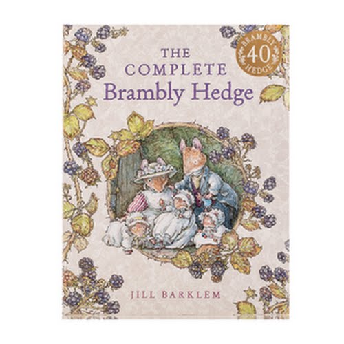The Complete Brambly Hedge Collection by Jill Barklem, €56, Dubray