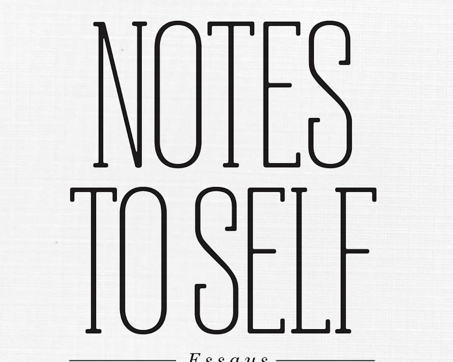 Book review: Notes to Self is as personal as it is possible for writing to be